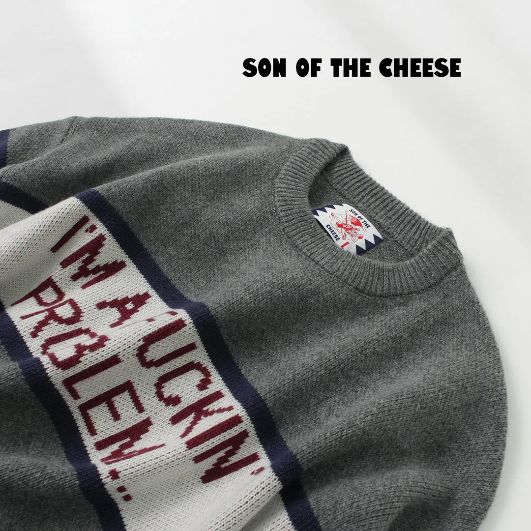 SON OF THE CHEESE / IM FUCKING PROBLEM Crew Sweater