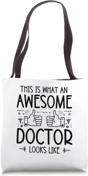 This Is What Awesome Doctor Looks Like Funny Doctor Gifts Tote Bag