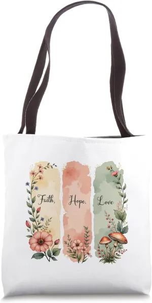Watercolor Floral Faith Hope Love Tote Bag