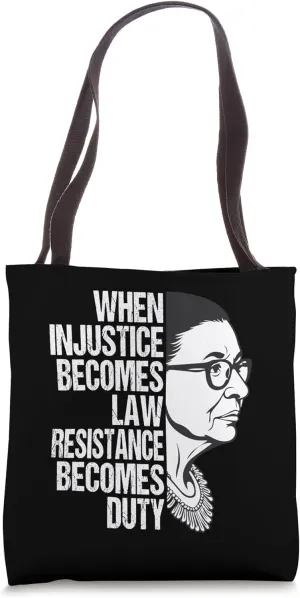 When Injustice Becomes Law Resistance Becomes Duty Feminist Tote Bag